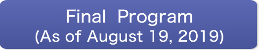 Final Program (As of August 19, 2019)